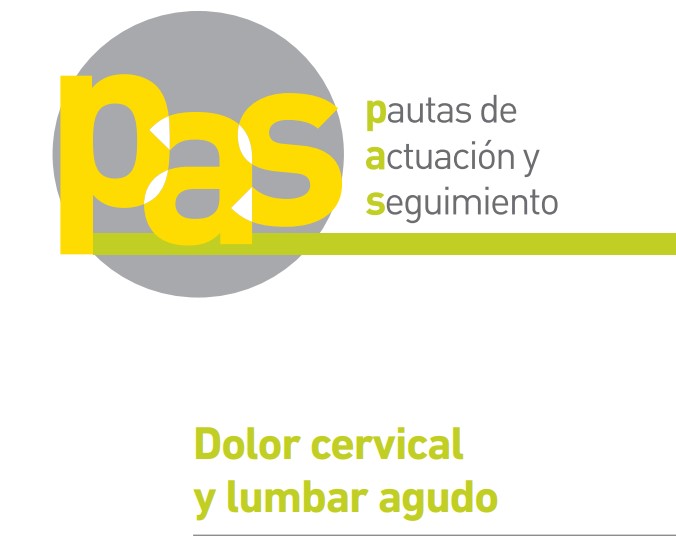Pautas de actuación y seguimiento (pas) en dolor cervical y lumbar 